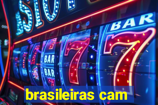 brasileiras cam